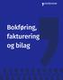 GRUNNLEGGENDE BOKFØRING. Bokføring, fakturering og bilag