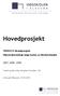 Hovedprosjekt. TN Hovedprosjekt Oljevernberedskap langs kysten av Nordvestlandet 2327, 2330, Totalt antall sider inkludert forsiden: 101