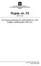 St.prp. nr. 72. Om lønnsregulering for arbeidstakere i det statlige tariffområdet 2004 mv. ( ) Kap. 2315, 1502, 1503, 1541, 1542, 1595 og 5607