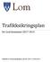 Trafikksikringsplan. for Lom kommune