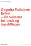 Cognita Fallalarm Enkel en veileder for bruk og innstillinger