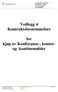 Vedlegg 4 Kontraktsbestemmelser. for kjøp av Konferanse-, kontor- og kantinemøbler