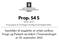 Prop. 54 S. ( ) Proposisjon til Stortinget (forslag til stortingsvedtak)