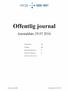 Offentlig journal. Journaldato HELSE SØR- ØST. Journalenhet: Alle. Avdeling: Alle. Inngående dokumenter: Ja. Utgående dokumenter: Ja