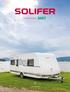 CAMPINGVOGNER. Opplev mer. SOLIFER KATALOG 2017 Vi tar forbehold om eventuelle feilstavelser, trykkfeil, samt priser eller tekniske endringer.