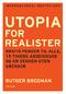 RUTGER BREGMAN UTOPIA FOR REALISTER. Oversatt av Rune R. Moen