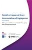 Social entrepreneurs have requested the development of knowledge about social entrepreneurship and its potential among decision makers in Municipals.