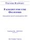 TEKNISK RAPPORT FAGRÅDET FOR YTRE OSLOFJORD DELRAPPORT GRUNTVANNSSAMFUNN 2003 RAPPORT NR. 2004/0444 REVISJON NR. 01 DET NORSKE VERITAS