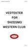VEDTEKTER FOR SKEDSMO WESTERN CLUB
