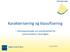 Karakterisering og klassifisering. - informasjonsmøte om vanndirektivet for vannområdene i Aust-Agder