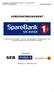 VERDIPAPIRDOKUMENT. for. Flytende rente SpareBank 1 SR-Bank Fondsobligasjon ( Obligasjonene ) med evigvarende løpetid og innløsningsrett for Utsteder