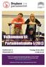 Velkommen til: Parlamentsmøte 1/2013. Auditorium 3 Pilestredet 52. Tirsdag :00-21:15