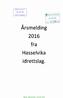 mat: aw.. -,_ (. D;.) 9(47 e mm. Ras: za mama-w;- Mmm L. % Ris am. llllll KUMMUNEi Årsmelding 2016 fra Hasselvika idrettslag.