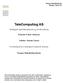 TeleComputing AS. Strategisk regnskapsanalyse og verdivurdering. Kenneth Grüner Johansen. Veileder: Øystein Gjerde