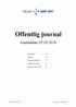 Offentlig journal. Journaldato HELSE SØR-ØST. Journalenhet: Alle. Avdeling: Alle. Inngående dokumenter: Ja. Utgående dokumenter: Ja