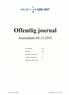 Offentlig journal. Journaldato HELSE SØR-ØST. Journalenhet: Alle. Avdeling: Alle. Inngående dokumenter: Ja. Utgående dokumenter: Ja