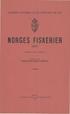 NORGES FISKERIER NORGES OFFISIELLE STATISTIKK. VIII (Grandes pêches maritimes.) UTGITT AV FISKERIDIREKTØREN. OSLO
