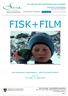 FISK+FILM. Den kulturelle skolesekken - BESTILLINGSTILBUD. Skoleinfo/skuvladieđut BESTILLING/DIŊGON. på turné 24. mars - 4.