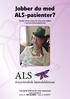 Jobber du med ALS-pasienter? Nyttig informasjon for deg som jobber i kommunehelsetjenesten. Amyotrofisk lateralsklerose