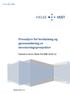 Prosedyre for beslutning og gjennomføring av investeringsprosjekter. Fastsatt av styret i Helse Vest RHF 10/02-16