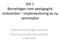 Del 1 Barnehagen som pedagogisk virksomhet implementering av ny rammeplan. Professor Kjell Aage Gotvassli Dronning Mauds Minne/Nord universitet