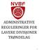 ADMINISTRATIVE REGULERINGER FOR LAVERE DIVISJONER TRØNDELAG