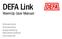 DEFA Link. WarmUp User Manual. Bruksanvisning Bruksanvisning Brugervejledning Käyttöasennusohjeet Kasutusjuhend