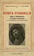 SFANTA EVANGHELIE IN UNA SINGURA CELE 4 EVANGHELII.  ARHIMANDRITUL I. SCRIBAN EDITURA ANGORA, BUCURE$T1