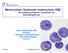 Mastocytose/ Systemisk mastocytose (SM) De vanligste problemer, symptomer og behandlingsformer