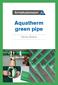 Aquatherm green pipe. Teknisk håndbok