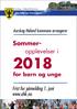 Aurskog Høland Kommune. Aurskog-Høland kommune arrangerer. Sommeropplevelser. for barn og unge. Frist for påmelding 1. juni