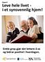 Leve hele livet - i et synsvennlig hjem!