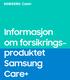 Informasjon om forsikringsproduktet. Samsung Care+