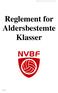 Reglement for Aldersbestemte Klasser