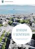 Byromsstrategi for Trondheim sentrum Behandlet i bystyret