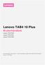 Lenovo TAB4 10 Plus. Brukerhåndbok. Lenovo TB-X704F Lenovo TB-X704L Lenovo TB-X704Y