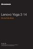 Lenovo Yoga Brukerhåndbok. Les sikkerhetsmerknadene og viktige tips i de medfølgende bruksanvisningene før du bruker datamaskinen.