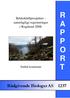 R A P P O R. Rådgivende Biologer AS Bekkekløftprosjektet naturfaglige registreringer i Rogaland 2008: Suldal kommune