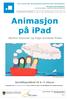 Animasjon på ipad. Bestillingstilbud til klasse