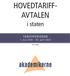 HOVEDTARIFF- AVTALEN. i staten TARIFFPERIODEN. 1. mai april Med vedlegg