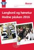 Langbord og hønetur Hodne påsken 2016