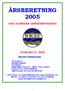 ÅRSBERETNING 2005 ODDA KJEMISKE ARBEIDERFORENING AVDELING 61- NKIF HEFTET INNEHOLDER: