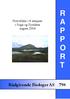 Prøvefiske i 8 innsjøer i Sogn og Fjordane august 2004 A P P O R T. Rådgivende Biologer AS 798