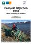 Prosjekt Isfjorden 2018 Marin forsøpling på Svalbard Prosjekt nr. 18SC8E96, Miljødirektoratet 18/23 Svalbards Miljøvernfond