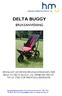 DELTA BUGGY BRUKSANVISNING VENNLIGST LES DENNE BRUKSANVISNINGEN FØR BRUK AV DELTA BUGGY OG OPPBEVAR DEN ET TRYGT STED FOR FREMTIDIG REFERANSE