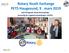 Rotary Youth Exchange PETS Haugesund, 9. mars 2019 Rolf Thingvold, Førde Rotaryklubb Ansvarlig for ungdomsutvekslingen i D2250