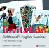 Invitation. Gyldendal s English Seminar. for teachers in vgs. Gyldendalhuset Monday 8th April