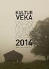 500,- Kulturveka 2014 FREDAG Gjennomgongsbillett FOTOUTSTILLING: