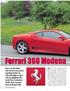 Ferrari 360 Modena. Ferrari F355 er en bil som gjør inntrykk. Den er vill og vakker, men Ferraris nye og ultrasportslige