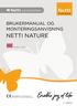 NETTI NATURE BRUKERMANUAL OG MONTERINGSANVISNING ACCESSORIES. My-Netti.no. Designet i Norge